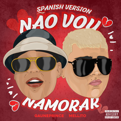 NÃO VOU NAMORAR (SPANISH VERSIÓN) ft. Mellito | Boomplay Music