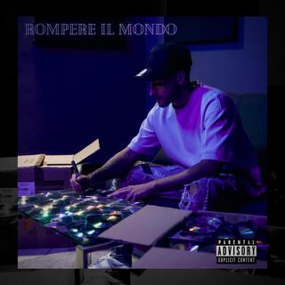 Rompere Il Mondo