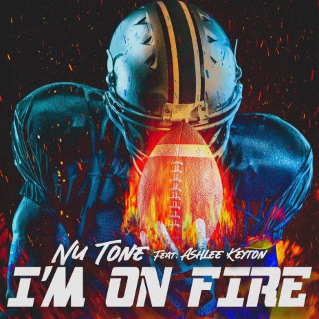 I'm On Fire ft. Ashlee Keyton | Boomplay Music