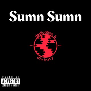 Sumn Sumn lyrics | Boomplay Music