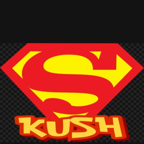 Super Kush | Boomplay Music