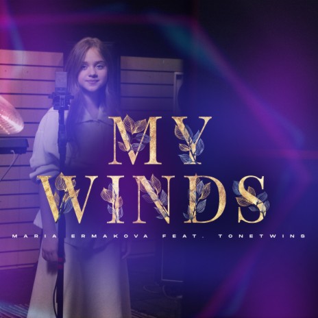 My Winds ft. ToneTwins | Boomplay Music