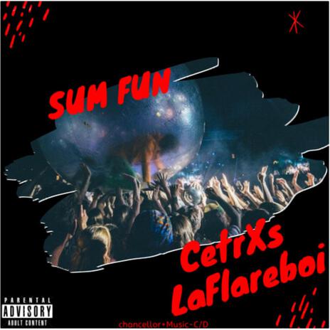 Sum Fun ft. LaFlareboi | Boomplay Music