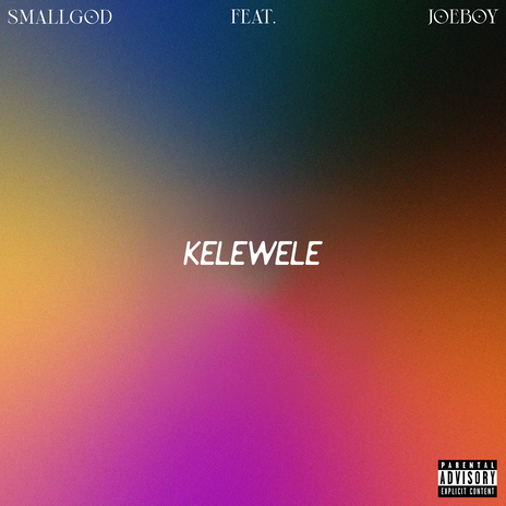 Kelewele (feat. Joeboy) | Boomplay Music