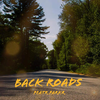 Back Roads lyrics | Boomplay Music