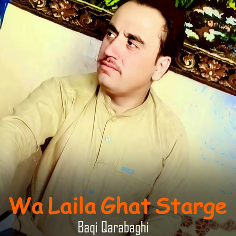 Wai Laila Ghat Starge | Boomplay Music