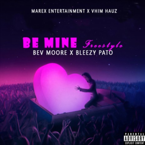 Be Mine (Freestyle) ft. Bev Moore | Boomplay Music