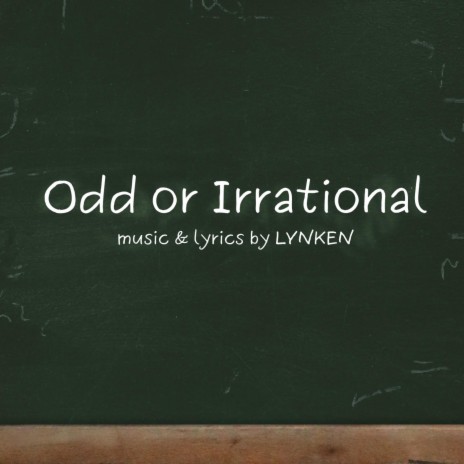 Odd or Irrational