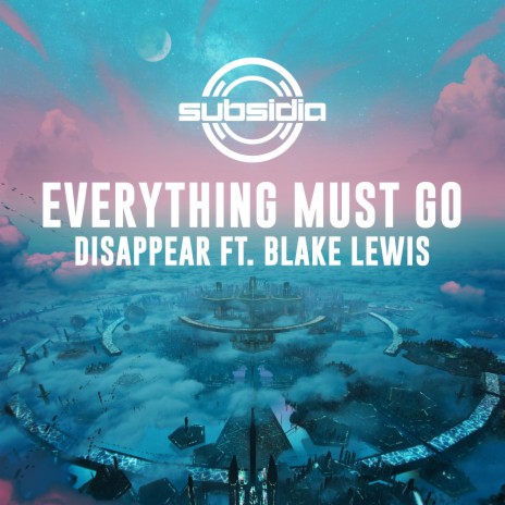 Disappear ft. Blake Lewis | Boomplay Music