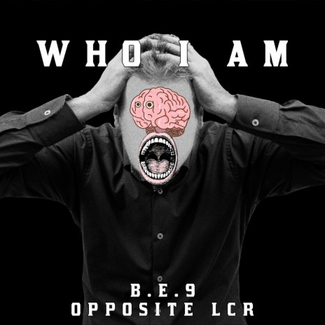 Who I Am ft. Opposite LCR | Boomplay Music