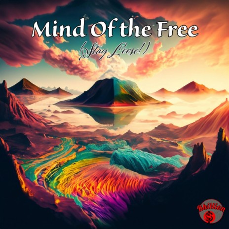 Mind Of The Free (Stay Loose)!