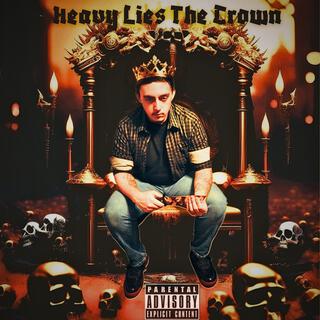 Heavy Lies The Crown