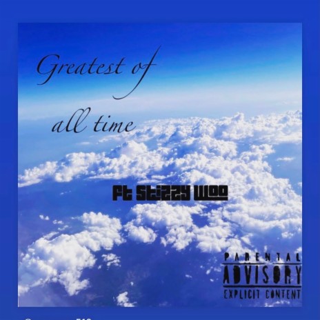 Greatest Of All Time (G.o.a.t) | Boomplay Music