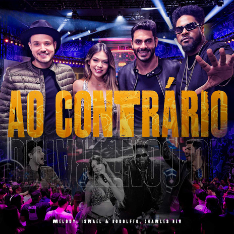 Ao Contrário ft. Israel & Rodolffo & Charles New | Boomplay Music