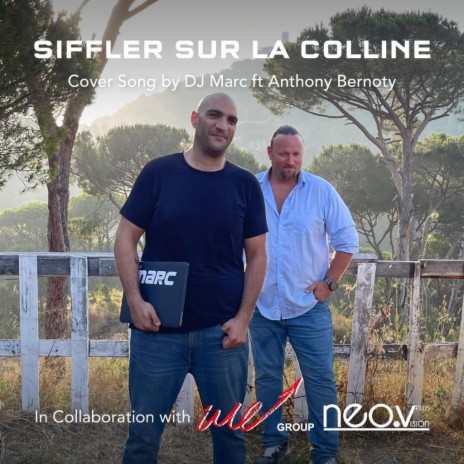 Siffler Sur La Colline (DJ Marc featuring Anthony Bernoty) | Boomplay Music