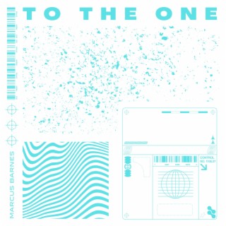 To The One lyrics | Boomplay Music
