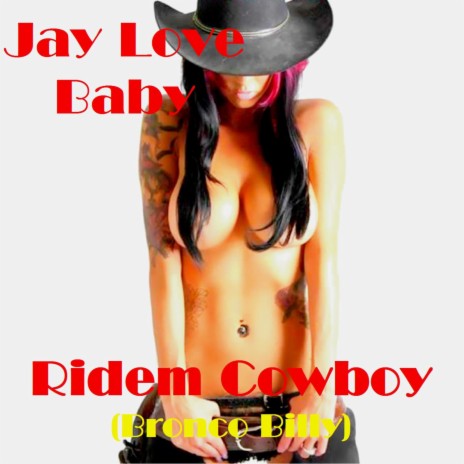 Ridem Cowboy (Bronco Billy) | Boomplay Music
