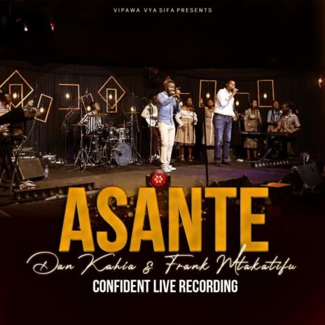 Asante ft. Frank Mtakatifu
