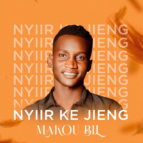 Nyiir Ke Jieng | Boomplay Music