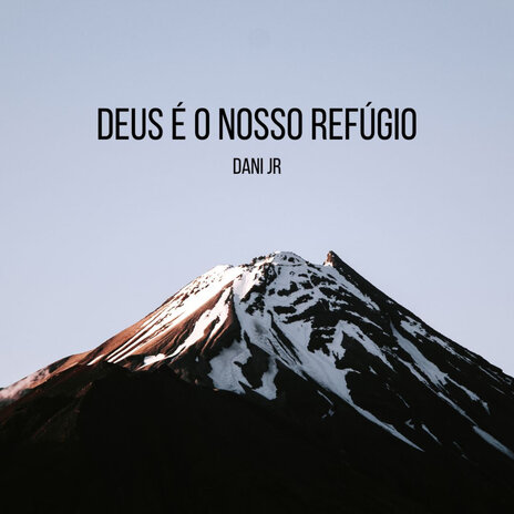 Deus É o Nosso Refúgio | Boomplay Music