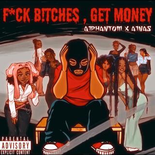 Fuck Bitches, Get Money ft. A1Nas lyrics | Boomplay Music