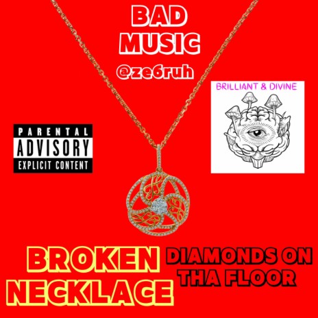 BROKEN NECKLACE, diAmonds on thA floor!! | Boomplay Music