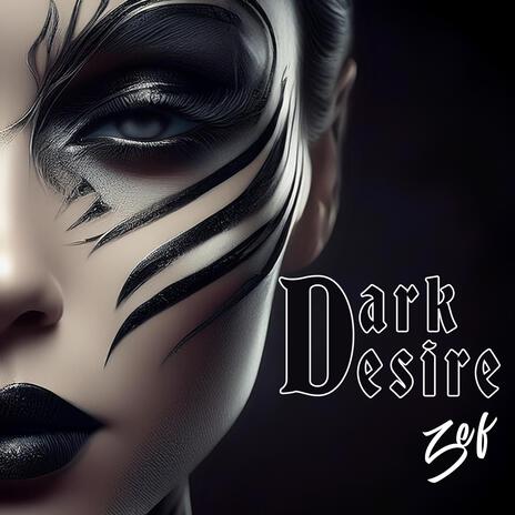 Dark Desire | Boomplay Music