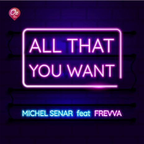 All That You Want ft. FREVVA | Boomplay Music