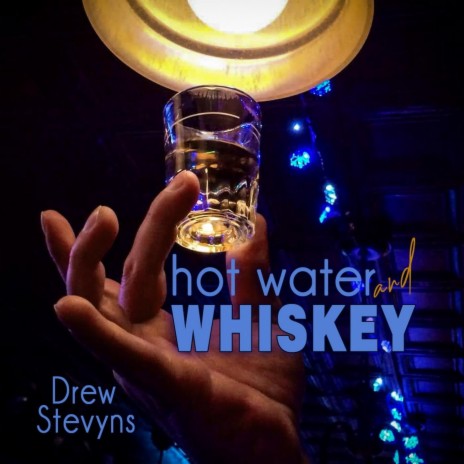 Hot Water and Whiskey | Boomplay Music