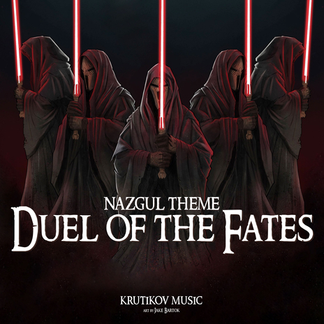 Nazgul Theme x Duel of the Fates (Epic Version) | Boomplay Music