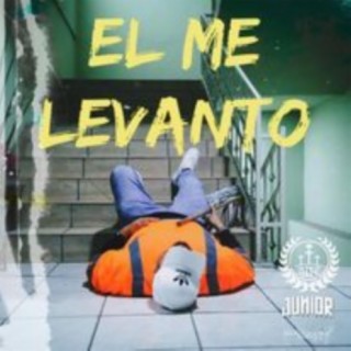 El Me Levanto