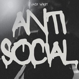 ANTISOCIAL lyrics | Boomplay Music