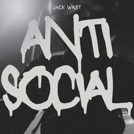 ANTISOCIAL | Boomplay Music