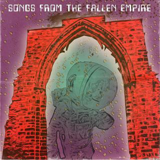 Songs From The Fallen Empire