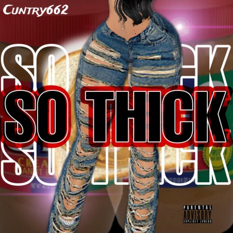 So Thick | Boomplay Music
