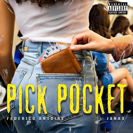 PICK POCKET ft. Federico Antoine | Boomplay Music