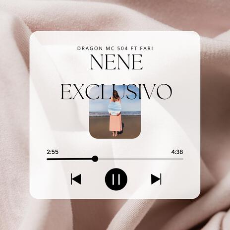 Nene Exclusivo ft. Fari | Boomplay Music