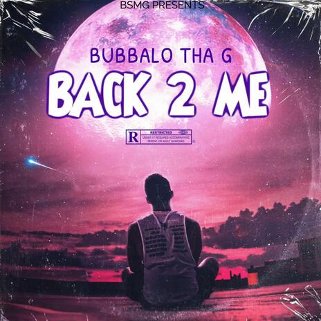 Back 2 Me ft. BSMG Murdah | Boomplay Music