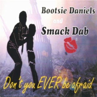 Bootsie Daniels and Smack Dab