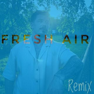 Fresh Air (Remix)