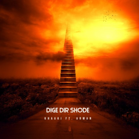 Dige Dir Shode ft. Arman | Boomplay Music
