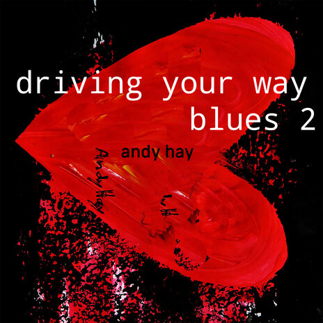 Driving Your Way Blues | Boomplay Music