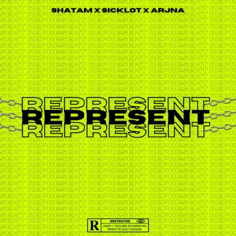 Represent ft. Sicklot & Arjna | Boomplay Music