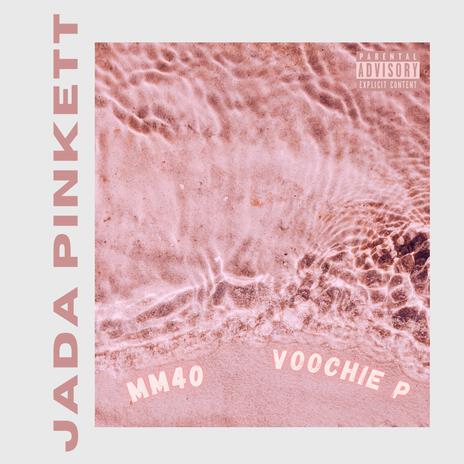 Jada Pinkett ft. Voochie P | Boomplay Music