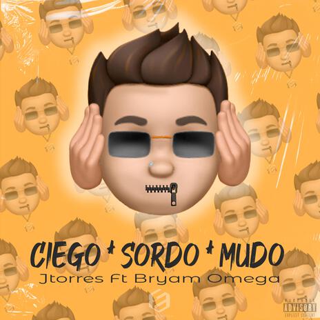 Ciego. Sordo. Mudo ft. Bryan Omega | Boomplay Music