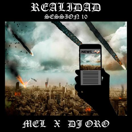 Realidad (Session 10) ft. MEL | Boomplay Music