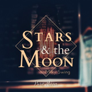Stars and the Moon - Pure Moon