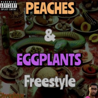 Peaches & Eggplants Freestyle