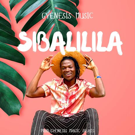 Sibalilila | Boomplay Music