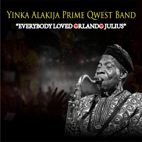 EVERYBODY LOVED ORLANDO JULIUS | Boomplay Music